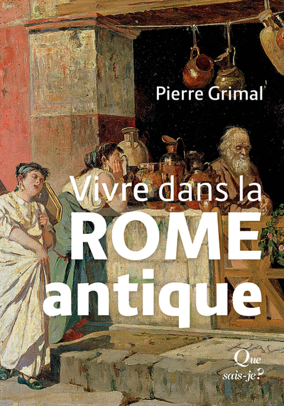 Picture of Vivre dans la Rome antique