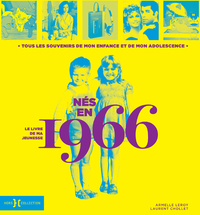 Picture of Nés en 1966 - Le livre de ma jeunesse