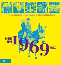 Picture of Nés en 1969 - Le livre de ma jeunesse