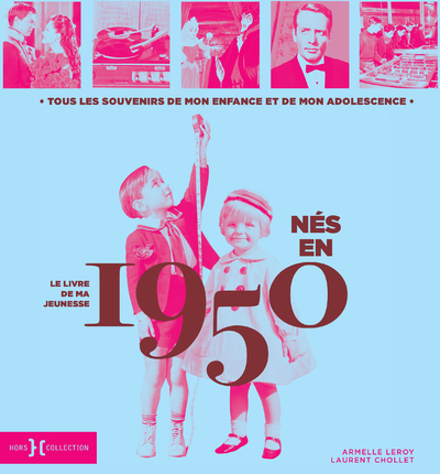 Picture of Nés en 1950 - Le livre de ma jeunesse