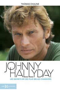 Image de Johnny Hallyday, les secrets de ses plus belles chansons