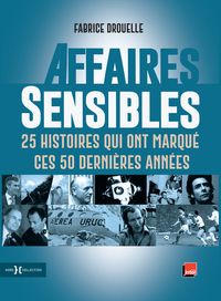 Picture of Affaires sensibles - 25 histoires qui ont marqué ces 50 dernières années