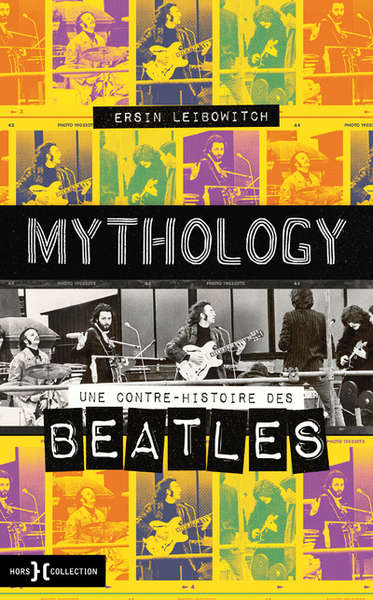Picture of Mythology - Une contre-histoire des Beatles