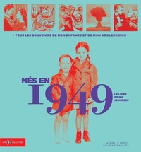Picture of Nés en 1949 - Le livre de ma jeunesse
