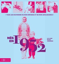 Picture of Nés en 1952 - Le livre de ma jeunesse