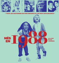 Picture of Nés en 1988 - Le livre de ma jeunesse