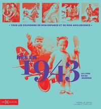 Picture of Nés en 1943 - Le livre de ma jeunesse