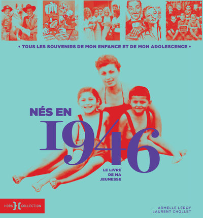 Image de Nés en 1946 - Le livre de ma jeunesse