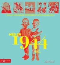 Picture of Nés en 1944 - Le livre de ma jeunesse