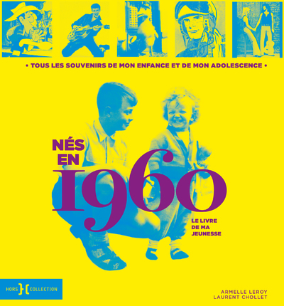 Image de Nés en 1960 - Le livre de ma jeunesse