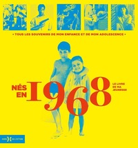 Picture of Nés en 1968 - Le livre de ma jeunesse