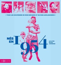 Picture of Nés en 1954 - Le livre de ma jeunesse