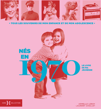Picture of Nés en 1970 - Le livre de ma jeunesse
