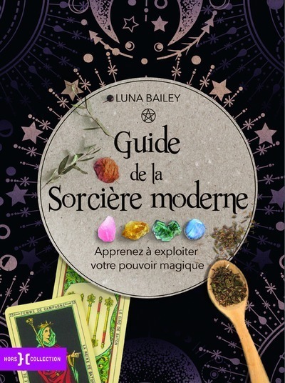 Image de Guide de la sorcière moderne - Apprenez à exploiter votre pouvoir magique