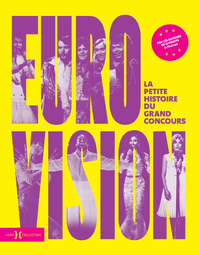 Image de Eurovision, la petite histoire du grand concours