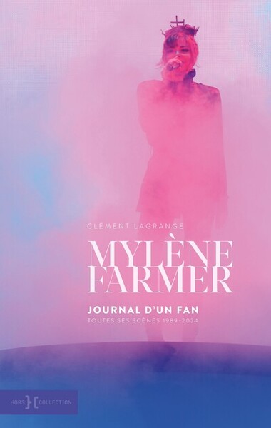 Image de Mylène Farmer, journal d'un fan - Toutes les scènes 1989-2024