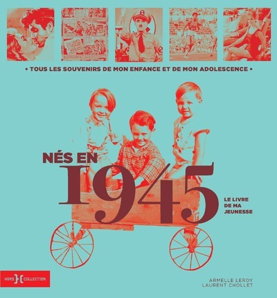 Picture of Nés en 1945 - Le livre de ma jeunesse