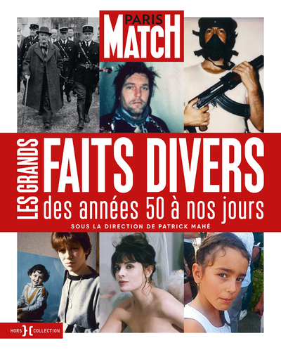 Picture of Paris Match - Les Grands Faits divers des années 50 à nos jours