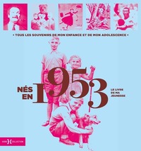 Picture of Nés en 1953 - Le livre de ma jeunesse