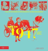 Picture of Nés en 1947 - Le livre de ma jeunesse