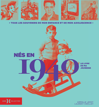 Picture of Nés en 1940 - Le livre de ma jeunesse