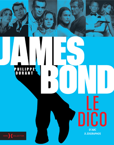 Image de James Bond, le dico - D'ABC à zographos