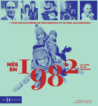 Picture of Nés en 1982 - Le livre de ma jeunesse