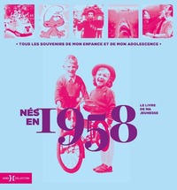 Picture of Nés en 1958 - Le livre de ma jeunesse