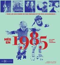 Picture of Nés en 1985 - Le livre de ma jeunesse