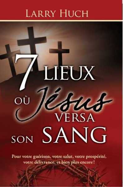 Image de 7 lieux  ou Jésus versa son sang