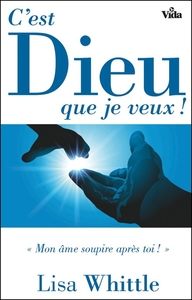 Picture of C'est Dieu que je veux !