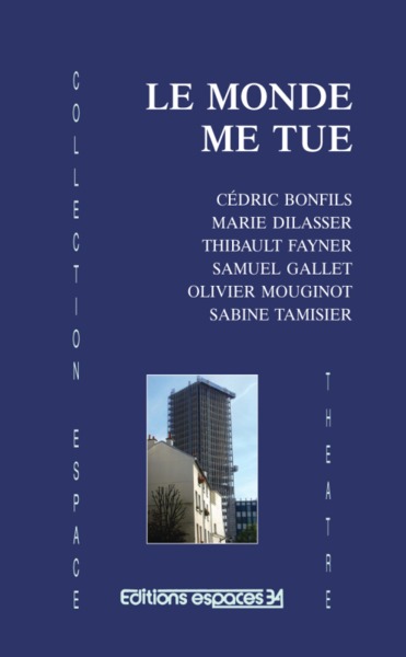 Picture of Le monde me tue
