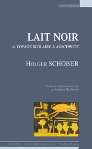 Image de Lait noir ou voyage scolaire à Auschwitz
