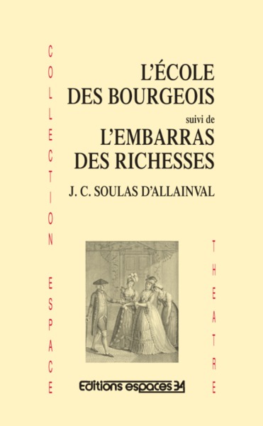 Image de L'école des bourgeois suivi de L'embarras des richesses