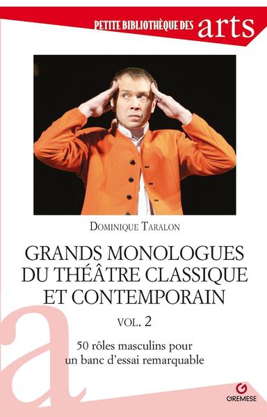 Image de Grands monologues du théâtre classique et contemporain vol. 2