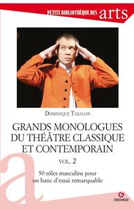Image de Grands monologues du théâtre classique et contemporain vol. 2
