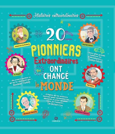 Image de 20 pionniers extraordinaires qui ont changé le monde