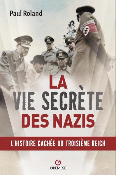 Picture of La vie secrète des nazis