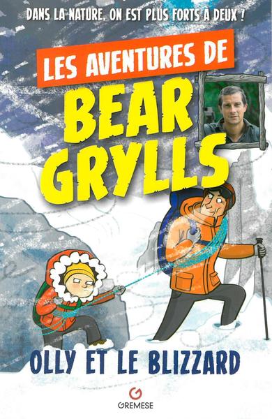 Picture of Les aventures de Bear Grylls : Olly et le blizzard