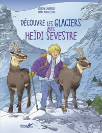 Image de Découvre les glaciers avec Heidi Sevestre