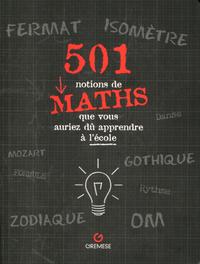 Picture of 501 notions de maths que vous auriez dû apprendre à l'école