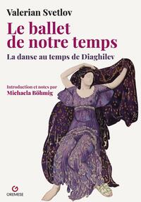 Image de Le ballet de notre temps