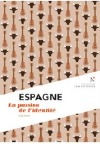 Image de Espagne - la passion de l'identité