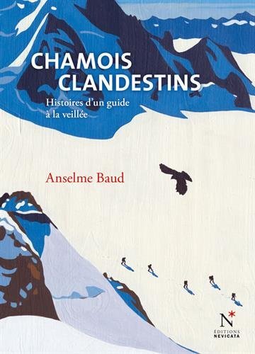 Image de Chamois clandestins - histoires d'un guide à la veillée