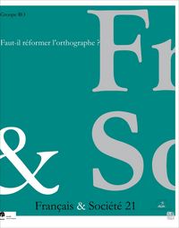 Picture of Faut-il réformer l'orthographe ?