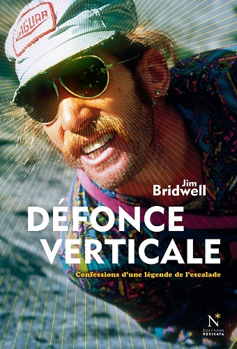 Picture of Défonce verticale - confessions d'une légende de l'escalade