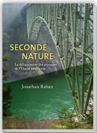 Image de Seconde nature - la défiguration des paysages de l'Ouest américain