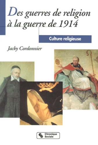 Image de Des guerres de religion à la guerre de 1914