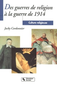 Image de Des guerres de religion à la guerre de 1914