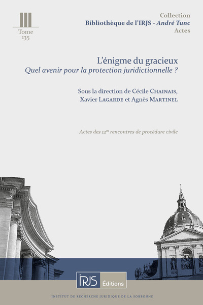 Image de L'énigme du gracieux. Quel avenir pour la protection juridictionnelle ?